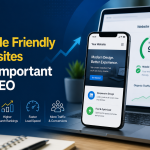 Why Mobile Friendly Websites Are Important for SEO