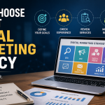 How to Choose the Right Digital Marketing Agency